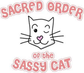 Sacred Order of the Sassy Cat